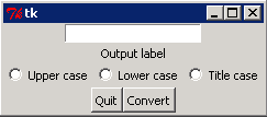Tkinter window with a text entry field, Output label, three radio buttons (Upper case, Lower case, Title case), and Quit and Convert buttons